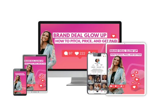 Brand Deal Glow Up: Your Step-by-Step System to Start Getting Paid for Your Content
